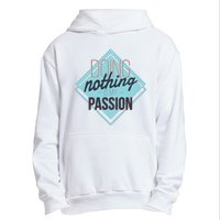 Doing Nothing Is My Passion Funny Urban Pullover Hoodie