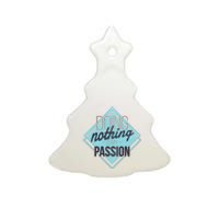 Doing Nothing Is My Passion Funny Ceramic Tree Ornament