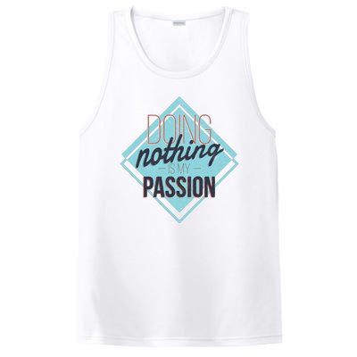 Doing Nothing Is My Passion Funny PosiCharge Competitor Tank