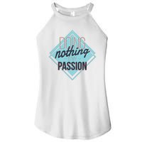 Doing Nothing Is My Passion Funny Women’s Perfect Tri Rocker Tank