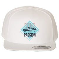 Doing Nothing Is My Passion Funny Wool Snapback Cap