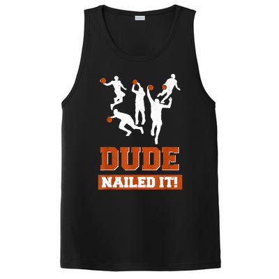 Dude Nailed It Basketball Lovers Play Ball Gift Idea PosiCharge Competitor Tank