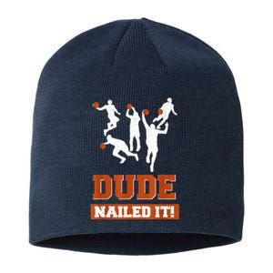 Dude Nailed It Basketball Lovers Play Ball Gift Idea Sustainable Beanie