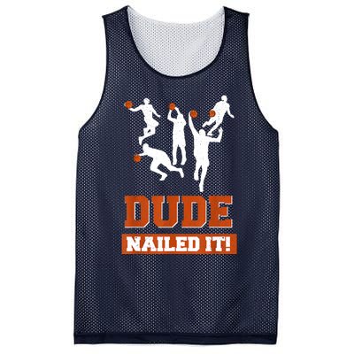 Dude Nailed It Basketball Lovers Play Ball Gift Idea Mesh Reversible Basketball Jersey Tank