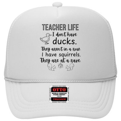 Ducks Not In A Row, Squirrel Rave Funny Teacher  Trucker Hat