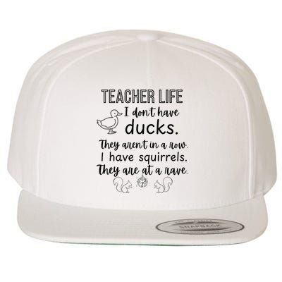 Ducks Not In A Row, Squirrel Rave Funny Teacher  Wool Snapback Cap