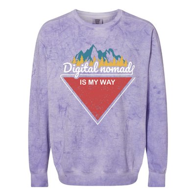 Digital Nomad Is My Way Colorblast Crewneck Sweatshirt