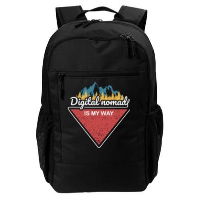 Digital Nomad Is My Way Daily Commute Backpack