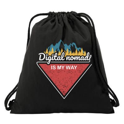 Digital Nomad Is My Way Drawstring Bag