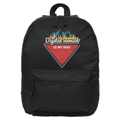 Digital Nomad Is My Way 16 in Basic Backpack