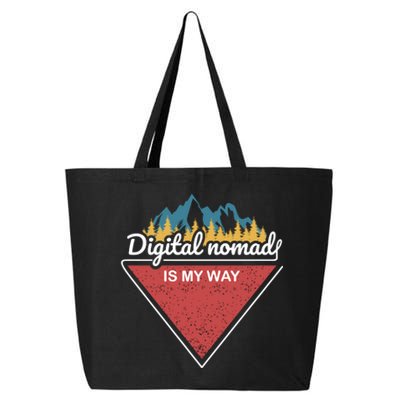 Digital Nomad Is My Way 25L Jumbo Tote