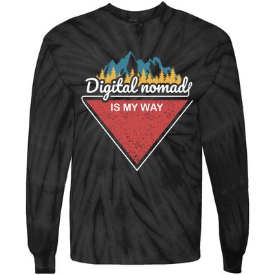 Digital Nomad Is My Way Tie-Dye Long Sleeve Shirt