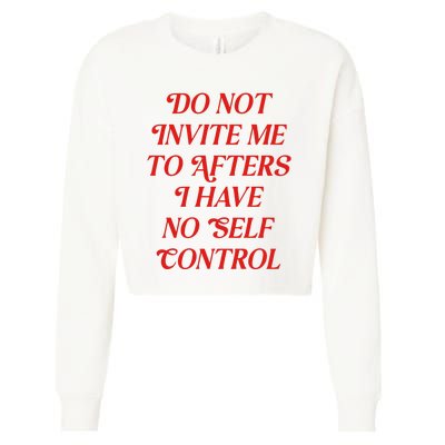 Do Not Invite Me To Afters Cropped Pullover Crew