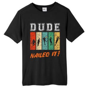 Dude Nailed It Baller Sport Lover Basketball Player Retro Tall Fusion ChromaSoft Performance T-Shirt