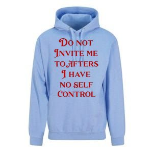 Do Not Invite Me To Afters I Have No Self Control Unisex Surf Hoodie