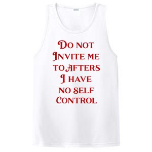 Do Not Invite Me To Afters I Have No Self Control PosiCharge Competitor Tank