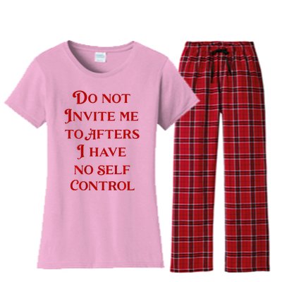 Do Not Invite Me To Afters I Have No Self Control Women's Flannel Pajama Set