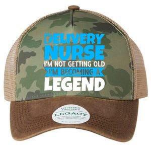 Delivery Nurse Im Not Getting Old Im Becoming A Legend Gift Legacy Tie Dye Trucker Hat