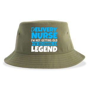 Delivery Nurse Im Not Getting Old Im Becoming A Legend Gift Sustainable Bucket Hat