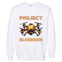 Drones New Jersey Ufo Uap Alien Invasion Project Bluebeam Garment-Dyed Sweatshirt