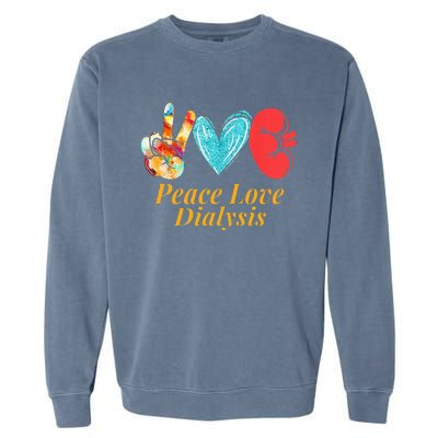 Dialysis Nurse Kidney Transplant Nephrology Garment-Dyed Sweatshirt