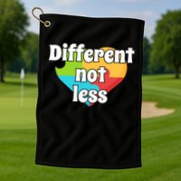 Different Not Less Autism Awareness Golf Towel