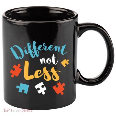 Different Not Less Autism Awareness Gift 11oz C Handle Ceramic Mug