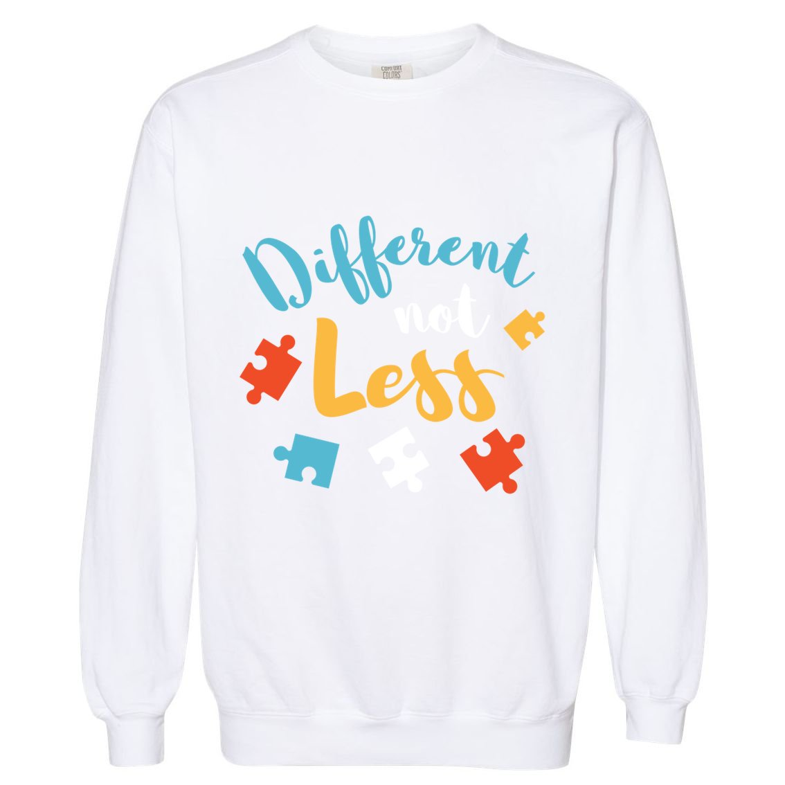 Different Not Less Autism Awareness Gift Garment-Dyed Sweatshirt