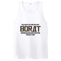 Do Not Let Me Do My Borat Impression No Matter What I Say PosiCharge Competitor Tank
