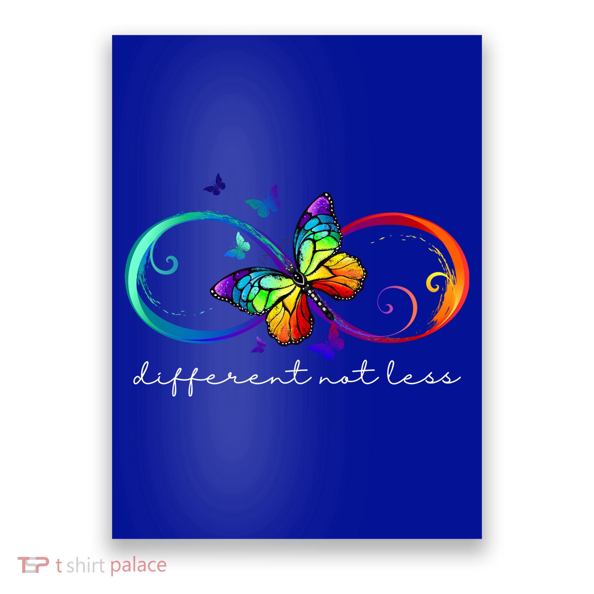 Different Not Less Autism Awareness Neurodiversity Butterfly Poster
