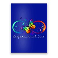 Different Not Less Autism Awareness Neurodiversity Butterfly Poster