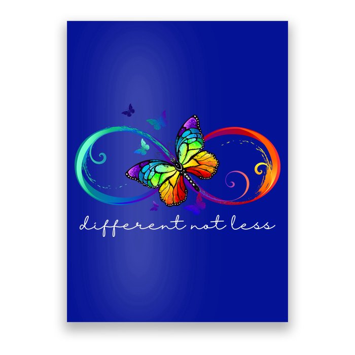 Different Not Less Autism Awareness Neurodiversity Butterfly Poster