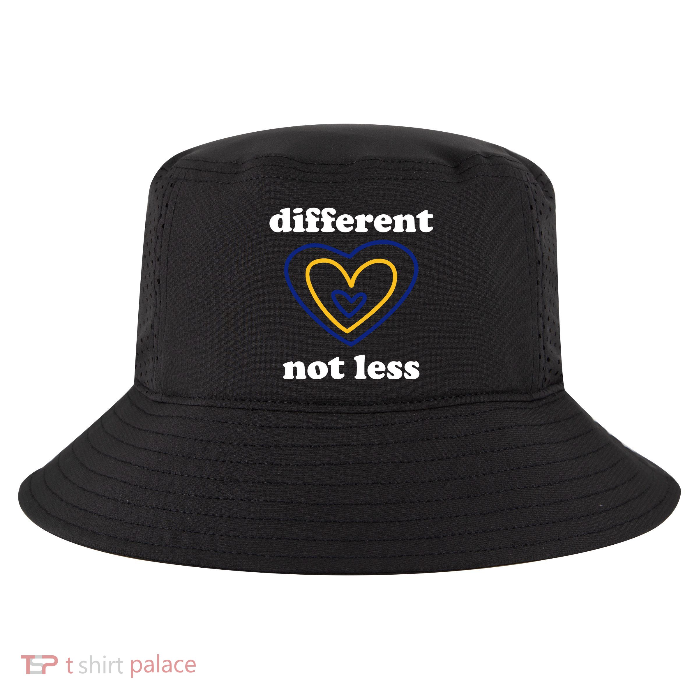 Different Not Less Down Syndrome Awareness Heart Cool Comfort Performance Bucket Hat