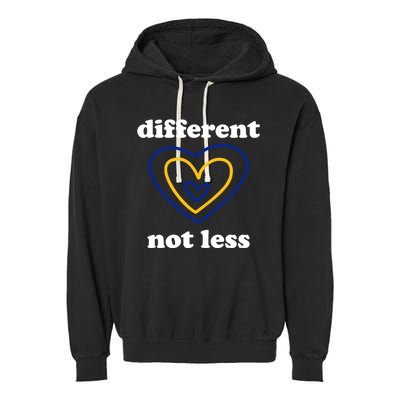 Different Not Less Down Syndrome Awareness Heart Garment-Dyed Fleece Hoodie