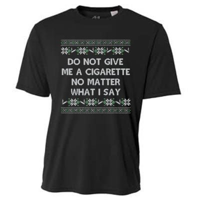 Do Not Let Me Hit Your Vape No Matter What I Say Blow Clouds Christmas Cooling Performance Crew T-Shirt