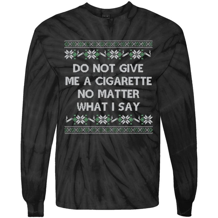 Do Not Let Me Hit Your Vape No Matter What I Say Blow Clouds Christmas Tie-Dye Long Sleeve Shirt