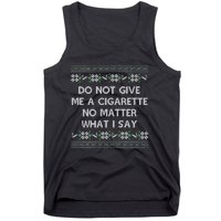 Do Not Let Me Hit Your Vape No Matter What I Say Blow Clouds Christmas Tank Top