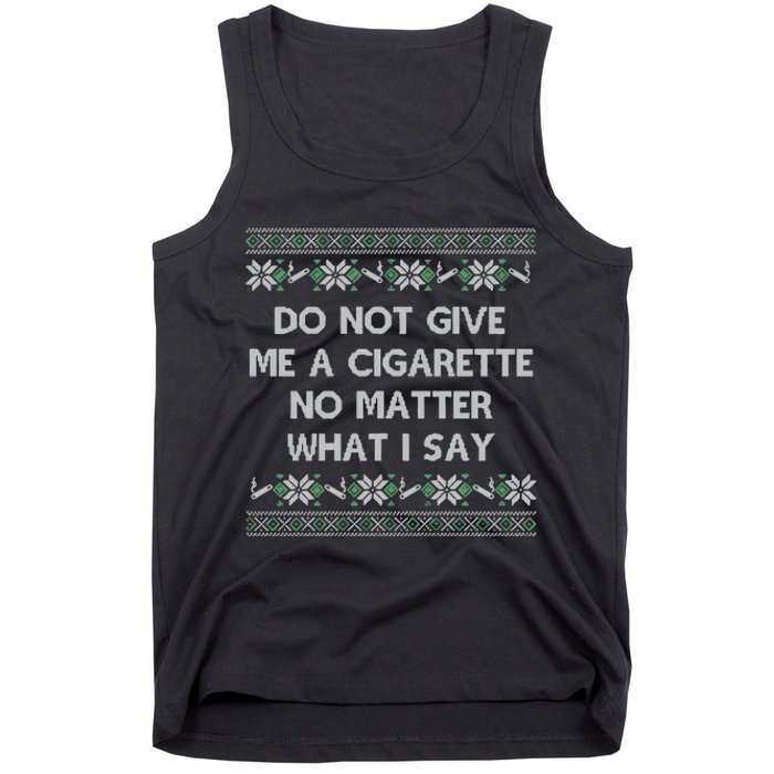 Do Not Let Me Hit Your Vape No Matter What I Say Blow Clouds Christmas Tank Top