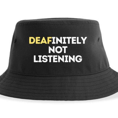 Deafinitely Not Listening Funny ASL Gifts For Deaf Pride Sustainable Bucket Hat