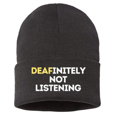 Deafinitely Not Listening Funny ASL Gifts For Deaf Pride Sustainable Knit Beanie