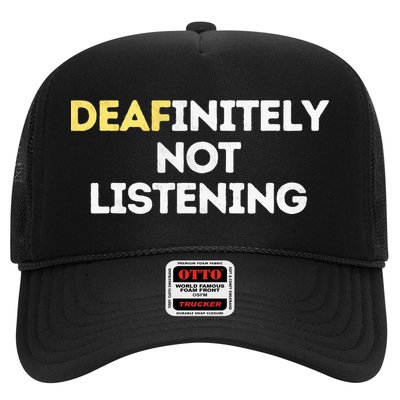Deafinitely Not Listening Funny ASL Gifts For Deaf Pride Trucker Hat