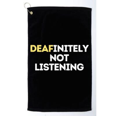 Deafinitely Not Listening Funny ASL Gifts For Deaf Pride Golf Towel