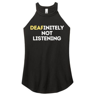Deafinitely Not Listening Funny ASL Gifts For Deaf Pride Women's Perfect Tri Rocker Tank