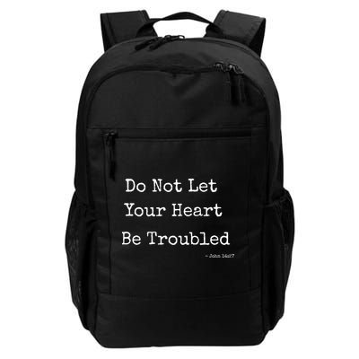 Do Not Let Your Heart Be Troubled Biblical Quote John 14:27 Daily Commute Backpack