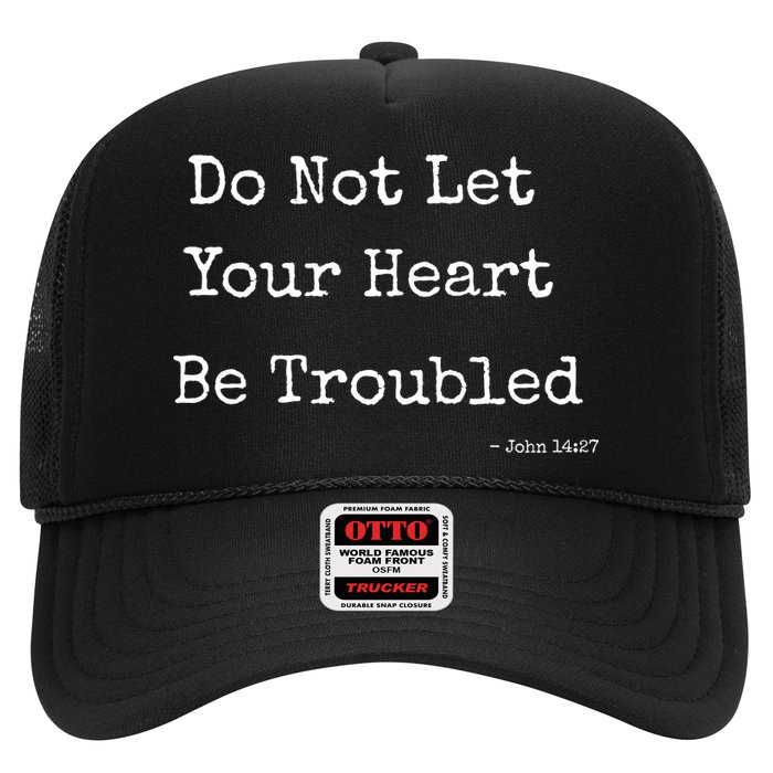 Do Not Let Your Heart Be Troubled Biblical Quote John 14:27 Hat