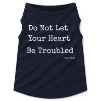Do Not Let Your Heart Be Troubled Biblical Quote John 14:27 Doggie Tank