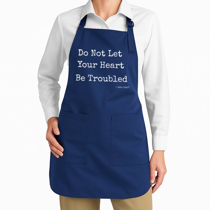 Do Not Let Your Heart Be Troubled Biblical Quote John 14:27 Apron