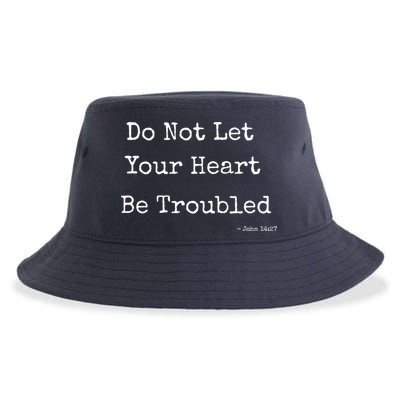 Do Not Let Your Heart Be Troubled Biblical Quote John 14:27 Sustainable Bucket Hat