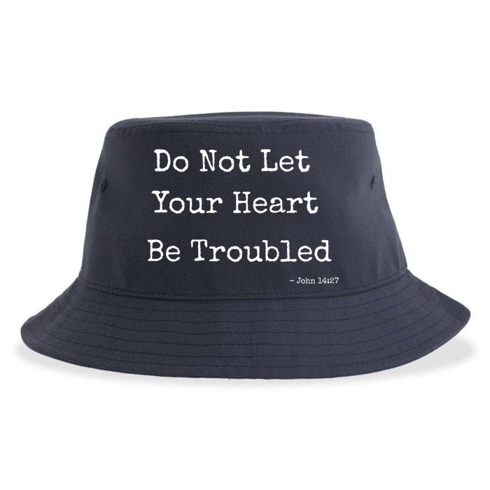 Do Not Let Your Heart Be Troubled Biblical Quote John 14:27 Sustainable Bucket Hat