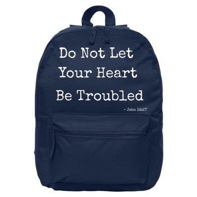 Do Not Let Your Heart Be Troubled Biblical Quote John 14:27 16 in Basic Backpack